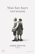 Wat het hart verwoest - John Boyne