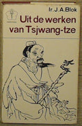 Uit de werken van Tsjwang - Tze - Blok