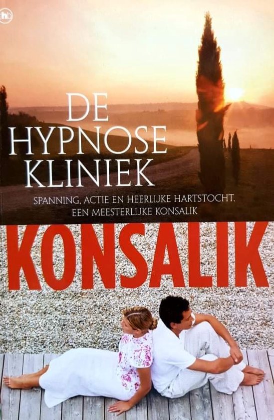 DE HYPNOSE KLINIEK - Heinz G. Konsalik