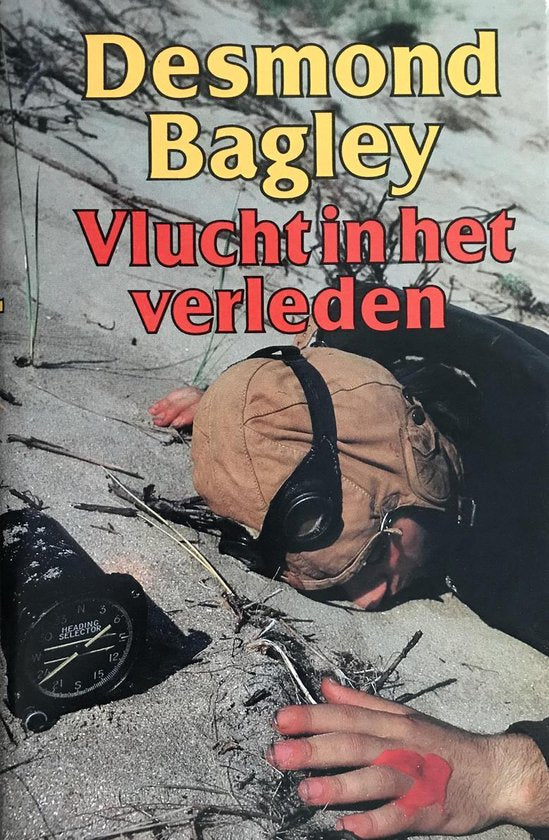 Vlucht in het verleden - Desmond Bagley