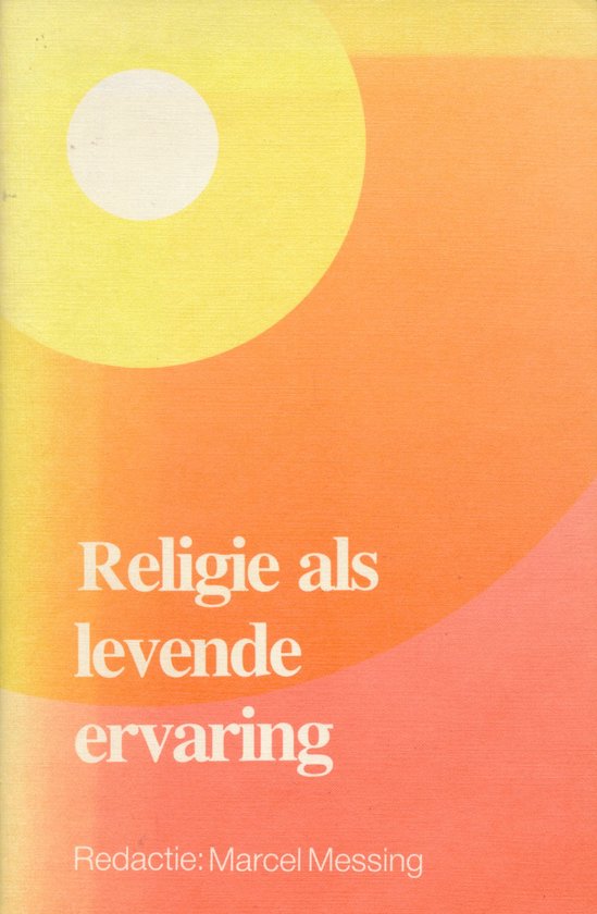 Religie Als Levende Ervaring - Messing
