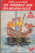 Bob Evers 13 : Een Motorboot voor een Drijvend Flesje - Willy van der Heide