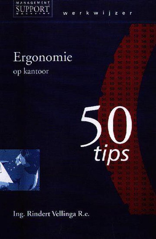 Ergonomie op kantoor werkwijzer 50 tips - Rindert Vellinga