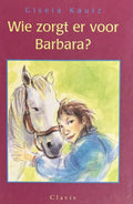 Wie zorgt er voor Barbara ? - Gisela Kautz