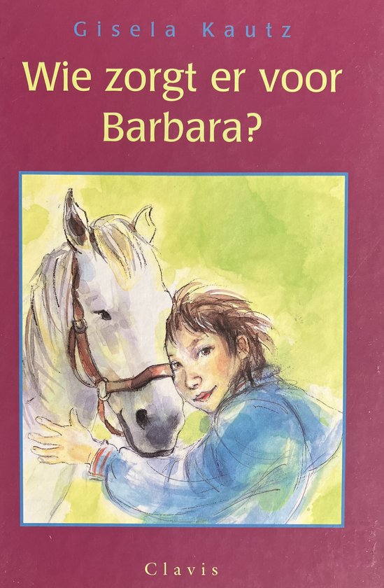Wie zorgt er voor Barbara ? - Gisela Kautz