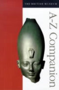 The British Museum A - Z Companion - Marjorie Caygill, Caygill