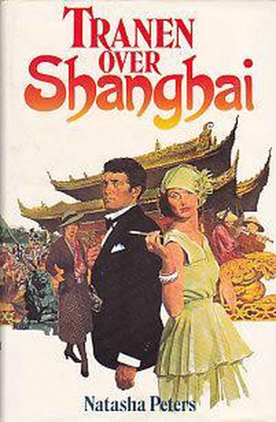Tranen over Shanghai - Peters, Natasha