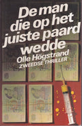 Man die op het juiste paard wedde - Olle Högstrand