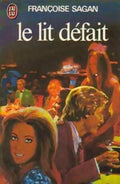 Le lit défait - Françoise Sagan