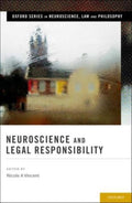 Neuroscience and Legal Responsibility - Nicole A. Vincent