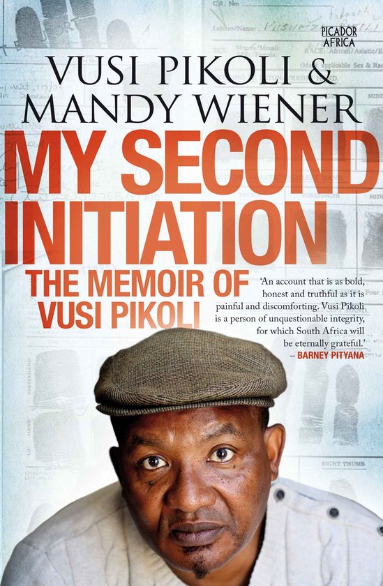 My Second Initiation - Vusi Pikoli, Mandy Wiener