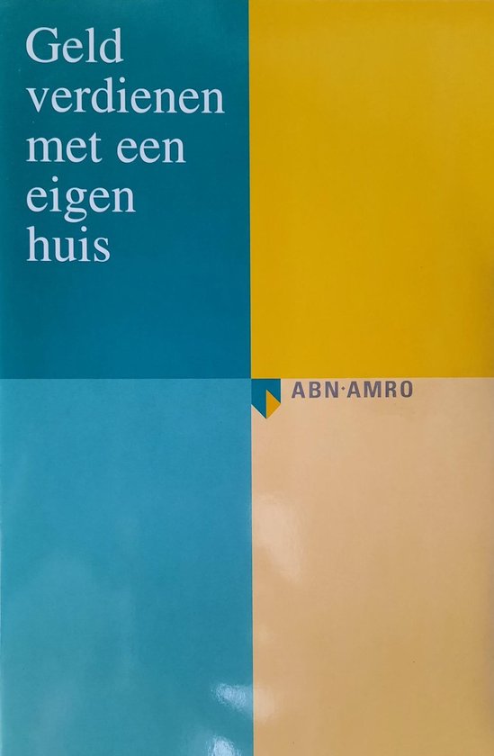 Geld Verdienen Met Een Eigen Huis - Kleijn W. van der