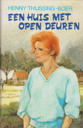 Een huis met open deuren - Henny Thijssing - Boer
