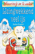 Ijzingwekkend Veel Ijs - Anita Ganeri