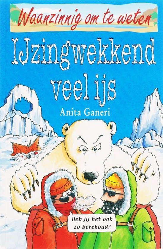 Ijzingwekkend Veel Ijs - Anita Ganeri