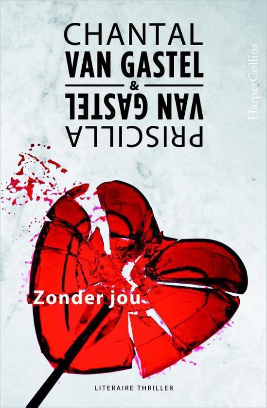 Zonder jou - Chantal van Gastel, Priscilla van Gastel