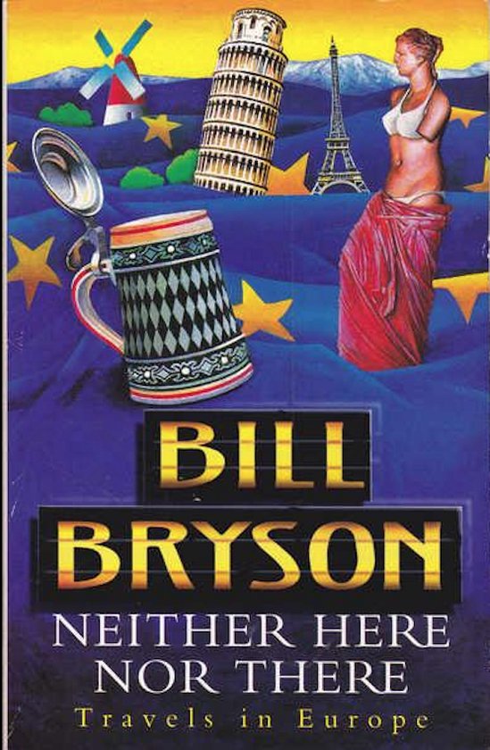 Neither Here Nor There - Bill Bryson