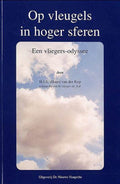Op Vleugels In Hoger Sferen - H.J.E. van der Kop