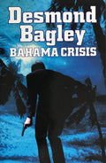 Bahama crisis - Desmond Bagley