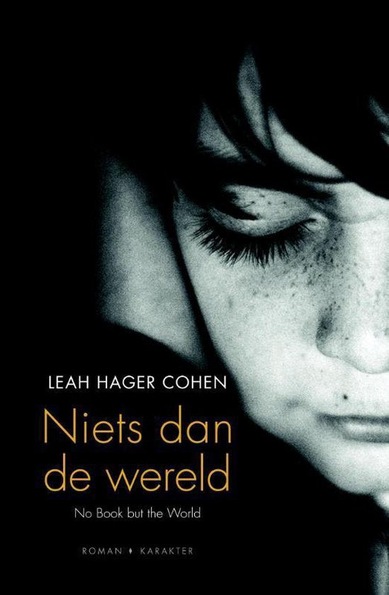 Niets dan de wereld - Leah Hager Cohen
