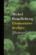Elementaire Deeltjes - Michel Houellebecq