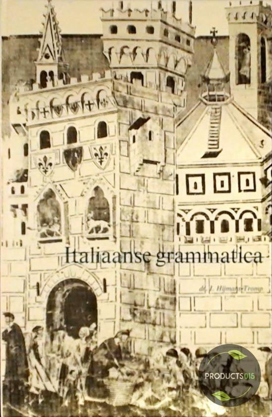Italiaanse grammatica - Hymans Tromp, Mario L. Alinei