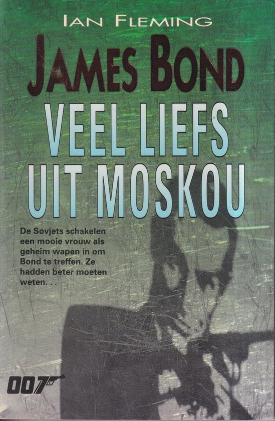 Veel liefs uit Moskou - Ian Fleming, Caspar Hendriks