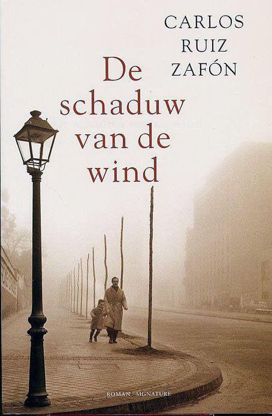 Het Kerkhof der Vergeten Boeken 1 - De schaduw van de wind - Carlos Ruiz Zafon