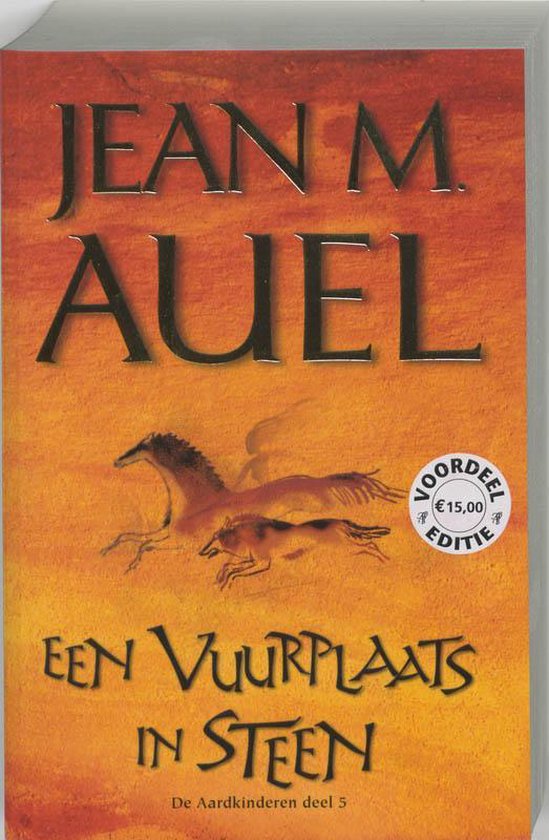 De Aardkinderen / 5 Een Vuurplaats In Steen - Jean Auel, Henny van Gulik