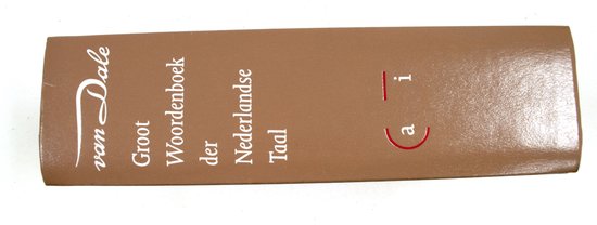 Groot Woordenboek der Nederlandse Taal - Deel 1 A - I - Van Dale