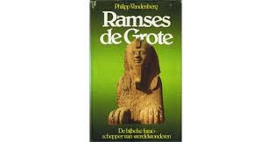 Ramses de grote - Philipp Vandenberg