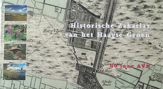 Historische Zakatlas van het Haagse Groen - S.J. van Schuppen