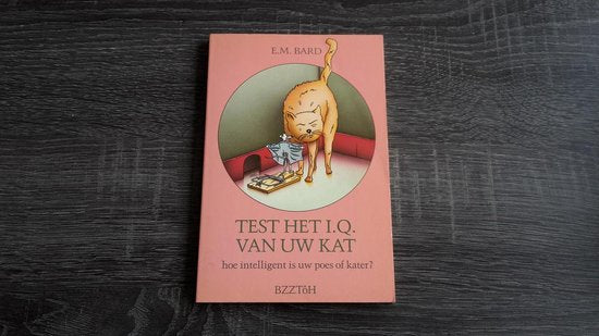 Test het iq van uw kat - E.M. Bard