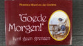 Goede morgen!' kent geen grenzen - Florence Ward, Jac. Linders