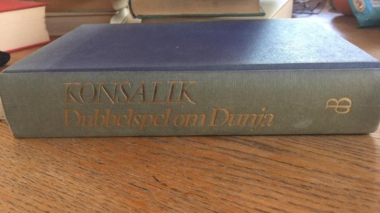 Dubbelspel om dunja - Heinz G. Konsalik