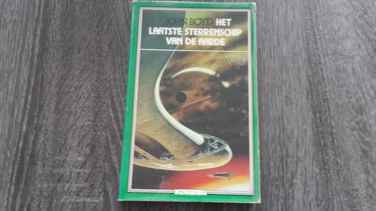 Laatste sterrenschip van de aarde - John Boyd, Piet Verhagen