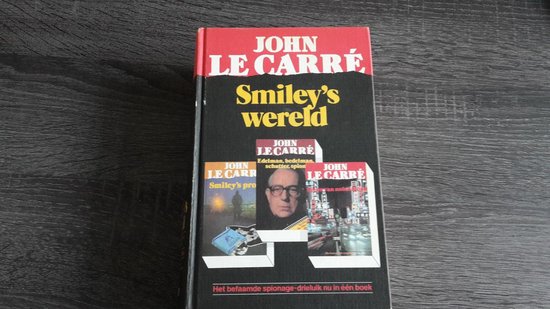 Smiley s wereld - J. Le Carre - J. Le Carre, Heleen de Bie - de Both