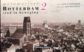 Rotterdam stad in beweging - Ben Maandag