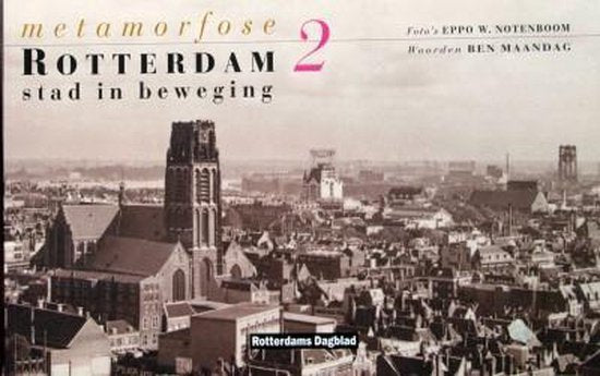 Rotterdam stad in beweging - Ben Maandag
