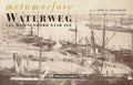 Metamorfose Waterweg - Ben Maandag