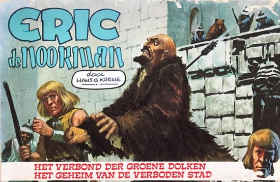 Eric de Noorman no 11: Het verbond der groene dolken/Het geheim van de verboden stad - Hans G. Kresse