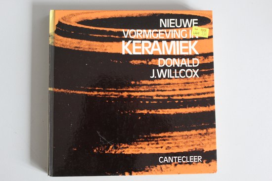 Nieuwe vormgeving in keramiek - Donald J. Willcox