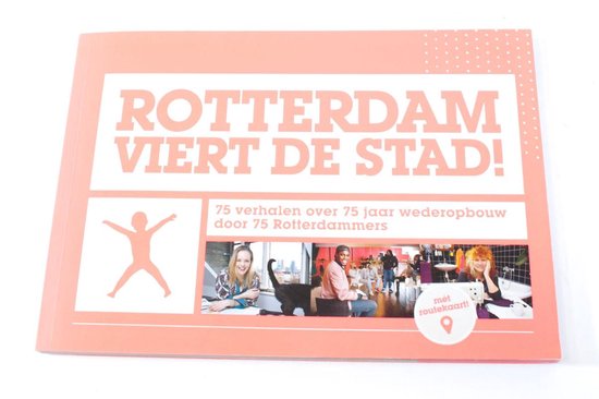 Rotterdam viert de stad met route kaart