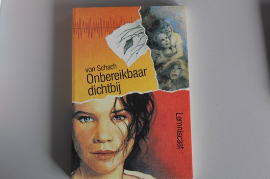 Onbereikbaar dichtbij (14+) - Rosemarie Von Schach