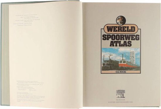 Wereld spoorweg atlas - O S Nock, Rien van der Gaag