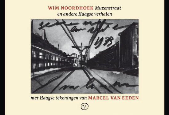 De toverlantaarn en andere Haagse verhalen - Wim Noordhoek