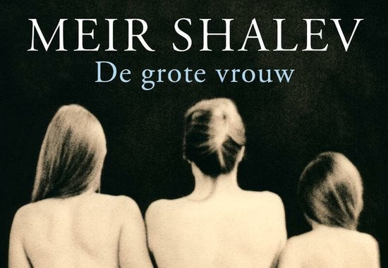 De grote vrouw - Meir Shalev