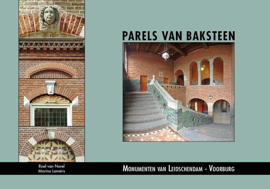 Parels van Baksteen - M.J.C. Laméris