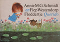 Floddertje - Annie M.G. Schmidt, Fiep Wesrendorp