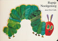 Rupsje Nooitgenoeg - Eric Carle